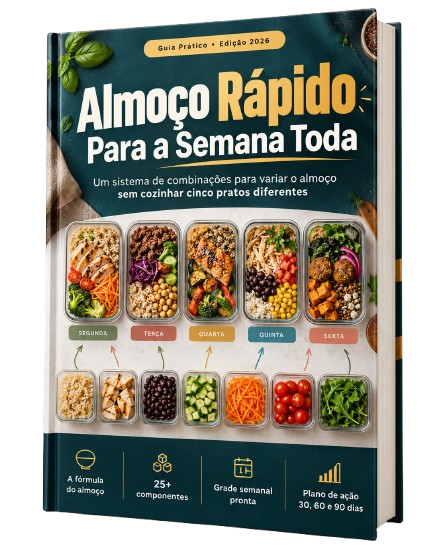 Almoço Rápido Para a Semana Toda